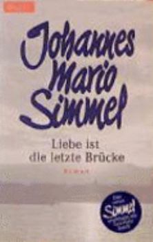 Paperback Liebe ist die letzte Brücke. [German] Book
