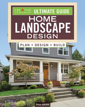 Paperback Ultimate Guide: Home Landscape Design: Plan, Design, Build Book