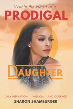 Paperback Within the Heart of a Prodigal Daughter Book