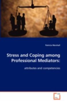 Paperback Stress and Coping among Professional Mediators Book