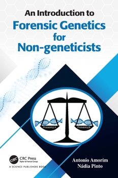 Hardcover An Introduction to Forensic Genetics for Non-geneticists Book