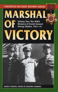 Paperback Marshal of Victory: The WWII Memoirs of Soviet General Georgy Zhukov, 1941-1945 Book