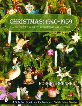 Paperback Christmas, 1940-1959: A Collector's Guide to Decorations and Customs Book