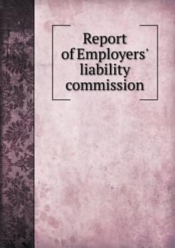 Paperback Report of Employers' Liability Commission Book