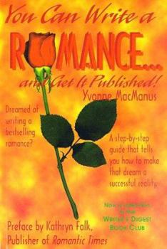 Paperback You Can Write a Romance and Get It Published! Book