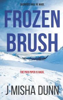 Frozen Brush - Book #2 of the Andrew Brush