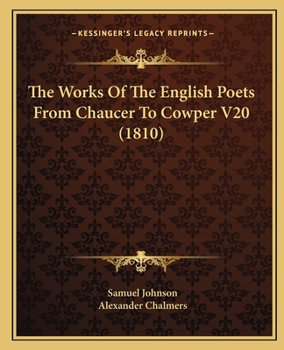 The Works of the English Poets, from Chaucer to Cowper, Vol. 11 of 21: Including the Series Edited, with Prefaces, Biographical and Critical; Lansdowne, Yalden, Tickell, Hammond, Somervile, Savage, Sw