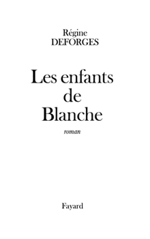 Paperback Les Enfants de Blanche [French] Book