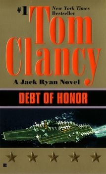 Debt of Honor - Book #8 of the Jack Ryan Universe