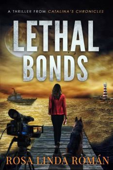 Lethal Bonds (Catalina's Chronicles)