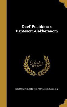 Hardcover Duel' Pushkina s Dantesom-Gekkerenom [Russian] Book