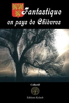 Paperback Fantastique en pays de Chièvres - Editions Kelach (French Edition) [French] Book