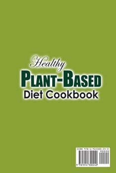 Paperback Healthy Plant-Based Diet Cookbook ; Prep-and-Go Recipes for Long-Term Healing [Large Print] Book