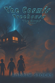 Paperback The Cosmic Treehouse: The Orrak Signal Book