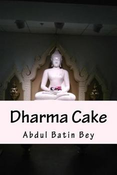 Paperback Dharma Cake: In the Moment Book