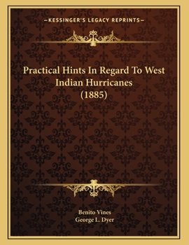 Paperback Practical Hints In Regard To West Indian Hurricanes (1885) Book