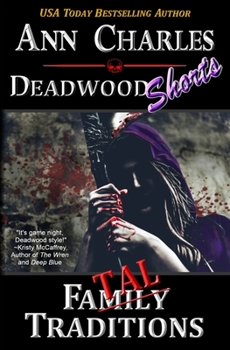 Fatal Traditions: A Short Story from the Deadwood Humorous Mystery Series - Book  of the Deadwood