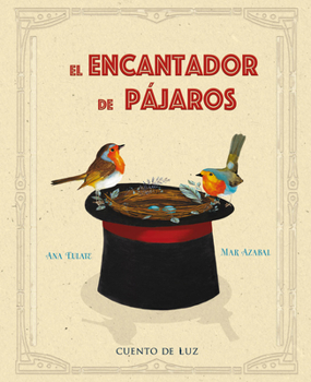 Hardcover El Encantador de Pájaros [Spanish] Book