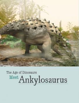 Library Binding Meet Ankylosaurus Book