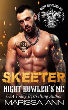 Skeeter - Book #2 of the Night Howler's MC New Orleans