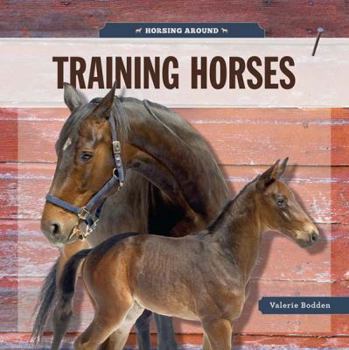 Training Horses - Book  of the Horsing Around