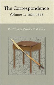 Hardcover The Correspondence of Henry D. Thoreau: Volume 1: 1834 - 1848 Book