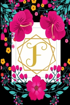 Paperback F: Weekly 2020 Planner Floral Monogram Initial - Notebook Journal With Dotted Pages For Woman Book