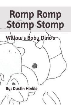 Romp Romp Stomp Stomp: Willow's Baby Dino's