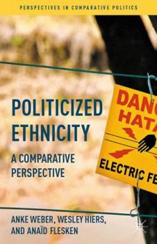 Hardcover Politicized Ethnicity: A Comparative Perspective Book