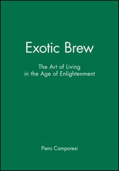 Paperback Exotic Brew: The Art of Living in the Age of Enlightenment Book