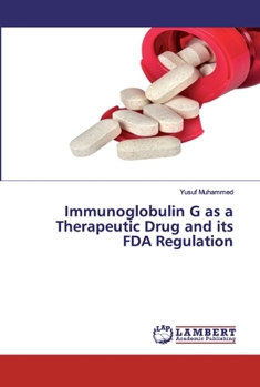 Paperback Immunoglobulin G as a Therapeutic Drug and its FDA Regulation Book