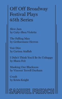 Paperback Off Off Broadway Festival Plays, 45th Series Book
