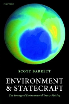 Hardcover Environment and Statecraft: The Strategy of Environmental Treaty-Making Book