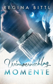 WimpernschlagMomente (German Edition)