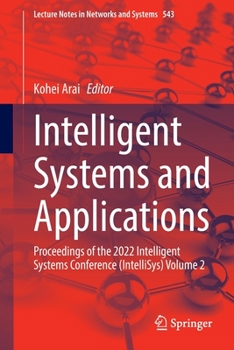Paperback Intelligent Systems and Applications: Proceedings of the 2022 Intelligent Systems Conference (Intellisys) Volume 2 Book