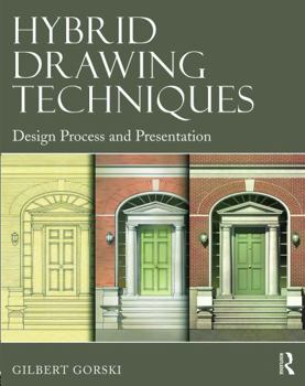 Paperback Hybrid Drawing Techniques: Design Process and Presentation Book