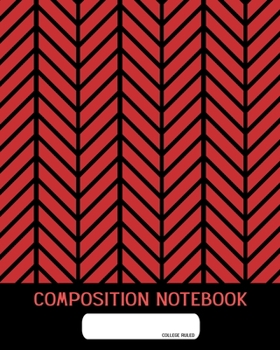 Composition Notebook: College Ruled | Geometry Red Lumber Jack | Back to School Composition Book for Teachers, Students, Kids and Teens | 120 Pages, 60 Sheets | 8 x 10 inches