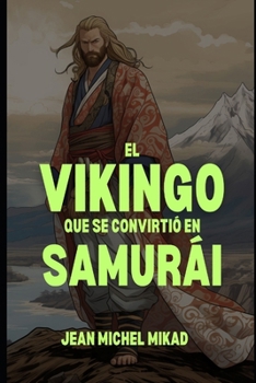 Paperback El vikingo que se convirtió en samurái [Spanish] Book