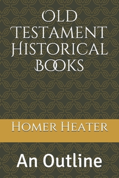 Paperback Old Testament Historical Books: An Outline Book