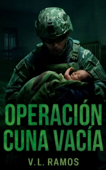 Paperback Operación cuna vacía: Una novela de suspenso militar [Spanish] Book