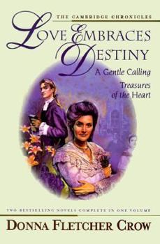 Hardcover Love Embraces Destiny: The Cambridge Chronicles Book