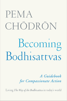 Paperback Becoming Bodhisattvas: A Guidebook for Compassionate Action Book