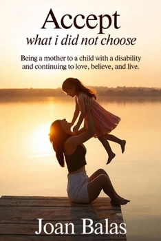 Paperback Accepting What I Didn't Choose Book