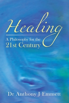 Paperback Healing: A Philosophy for the 21st Century Book