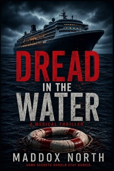 Paperback DREAD IN THE WATER: A Medical Thriller Book