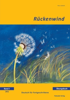 Rückenwind: Übungsbuch B2 Band 1 (German Edition)