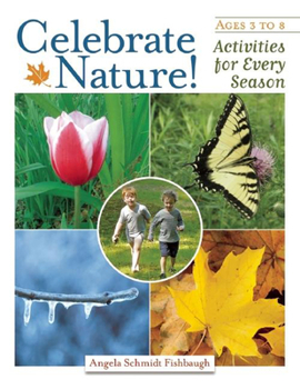 Paperback Celebrate Nature!: Activities for Every Season Book