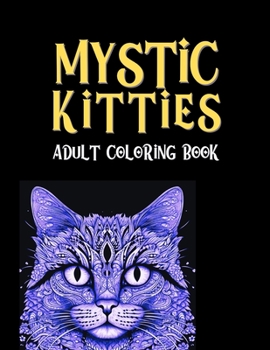 Paperback Mystic Kitties: Adult Coloring Book