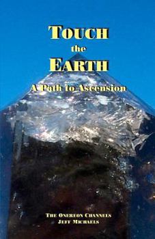 Paperback Touch the Earth: A Path to Ascension Book