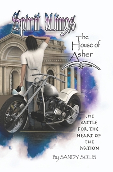 The House of Asher: Spirit Wings -Book Three
